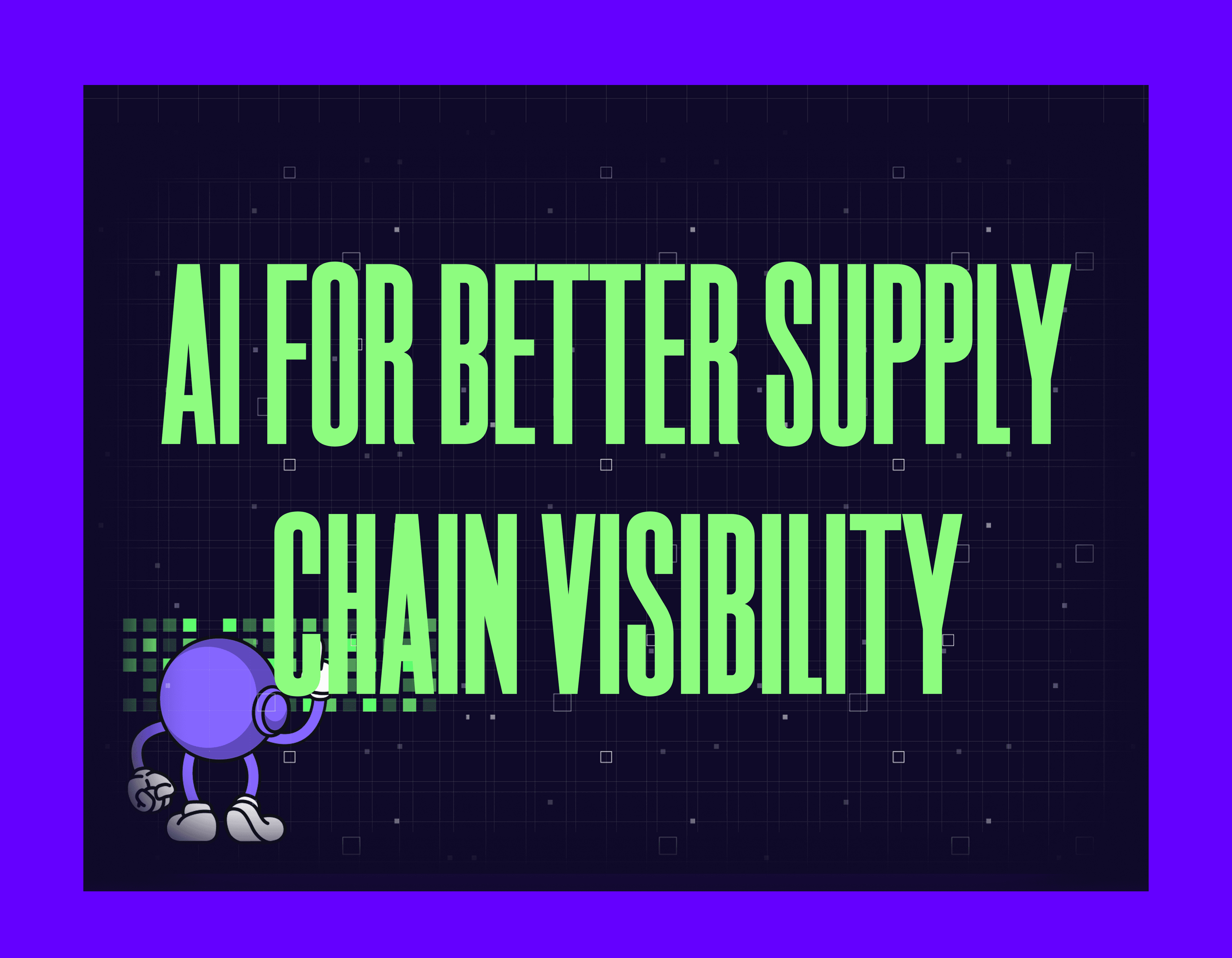 ai for better supply chain visibility mygom guide